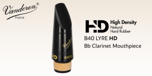 Vandoren Introduces the B40 Lyre HD: The Classic B40 Lyre Sound, Enhanced by High-Density Ebonite